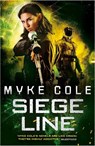 Siege Line (Reawakening Trilogy 3) - COLE,  Myke - 9781472211941