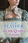 All The Queen's Players - Jane Feather - 9781472212696
