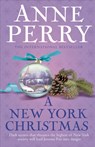 A New York Christmas (Christmas Novella 12) - Anne Perry - 9781472219367