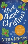 A Pear Shaped Christmas - Stella Newman - 9781472220134