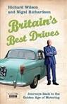 Britain's Best Drives - Nigel Richardson ; Richard Wilson - 9781472220592