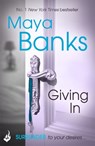 Giving In: Surrender Trilogy Book 2 - Maya (Author) Banks - 9781472221124