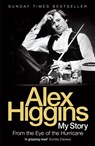 From the Eye of the Hurricane - Alex Higgins - 9781472221919