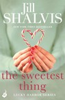 The Sweetest Thing - Jill (Author) Shalvis - 9781472222619