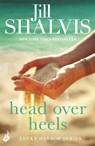 Head Over Heels - Jill (Author) Shalvis - 9781472222633