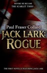 Jack Lark: Rogue (A Jack Lark Short Story) - Paul Fraser Collard - 9781472222763