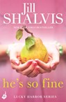 He's So Fine - Jill (Author) Shalvis - 9781472222954