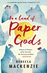 In a Land of Paper Gods - Rebecca Mackenzie - 9781472224224