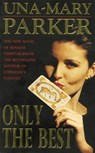 Only the Best - Una-Mary Parker - 9781472224750