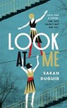 Look at Me - Sarah Duguid - 9781472229847