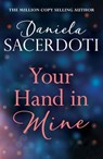 Your Hand In Mine (A Glen Avich to Seal Island short story): The Million Copy Selling Author - Daniela Sacerdoti - 9781472236982