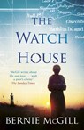 The Watch House - Bernie McGill - 9781472239570