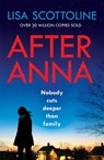 After Anna - SCOTTOLINE,  Lisa - 9781472243119