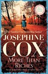 More than Riches - Josephine Cox - 9781472245717