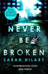 Never Be Broken (D.I. Marnie Rome 6) - Sarah Hilary - 9781472249029