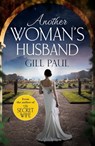 Another Woman's Husband - Gill Paul - 9781472249104