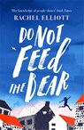 Do Not Feed the Bear - Rachel Elliott - 9781472259424
