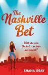 The Nashville Bet - Shana Gray - 9781472260048