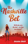 The Nashville Bet - Shana Gray - 9781472260055