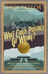 What Could Possibly Go Wrong? - Jodi Taylor - 9781472264442
