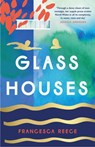 Glass Houses - Francesca Reece - 9781472272256