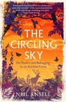 The Circling Sky - Neil Ansell - 9781472272362