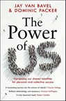 The Power of Us - BAVEL,  Jay Van ; Packer, Dominic J. - 9781472274182