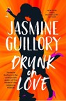 Drunk on Love - Jasmine Guillory - 9781472276797
