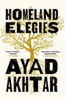 Homeland Elegies - Ayad Akhtar - 9781472276872