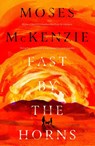 Fast by the Horns - Moses McKenzie - 9781472283207