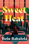 Sweet Heat - Bolu Babalola - 9781472286444
