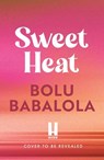 Sweet Heat - Bolu Babalola - 9781472286468