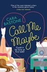 Call Me Maybe - Cara Bastone - 9781472287816