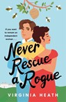 Never Rescue a Rogue - Virginia Heath - 9781472288745