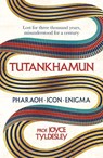 TUTANKHAMUN - Joyce Tyldesley - 9781472289858