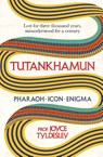 TUTANKHAMUN - Joyce Tyldesley - 9781472289865