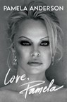 Love, Pamela - Pamela Anderson - 9781472291134