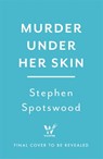 Murder Under Her Skin - Stephen Spotswood - 9781472291677