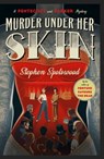 Murder Under Her Skin - Stephen Spotswood - 9781472291707
