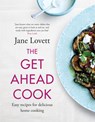 The Get-Ahead Cook - Jane Lovett - 9781472292049