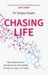Chasing Life - Dr Sanjay Gupta - 9781472295156
