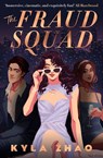 The Fraud Squad - Kyla Zhao - 9781472296979