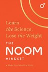 The Noom Mindset - Noom Inc. - 9781472297983