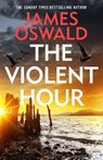 The Violent Hour - James Oswald - 9781472298935
