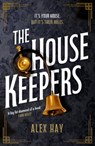 The Housekeepers - Alex Hay - 9781472299369