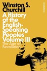 A History of the English-Speaking Peoples Volume III - Sir Sir Winston S. Churchill - 9781472585561