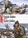 Finnish Soldier vs Soviet Soldier - David Campbell - 9781472813244