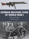 German Machine Guns of World War I - Dr Stephen Bull - 9781472815163