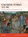 Caudine Forks 321 BC - Nic Fields - 9781472824905