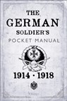 The German Soldier's Pocket Manual - Dr Stephen Bull - 9781472831064